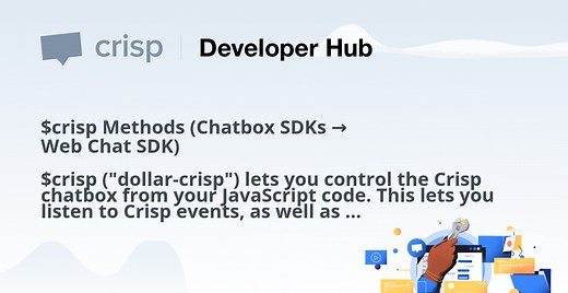 $crisp Methods (Chatbox SDKs → Web Chat SDK)