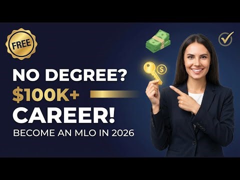 How to Become a Mortgage Loan Originator with NO Experience (2026 Guide)