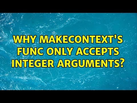 Why makecontext's func only accepts integer arguments?