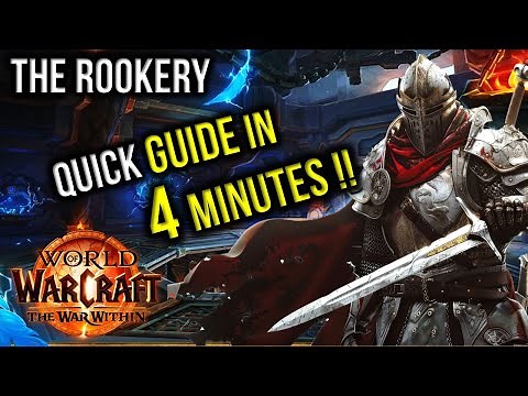 The Rookery Guide (Mythic Plus) in 4 Minutes! Season 2 The War Within World of Warcraft Dungeon