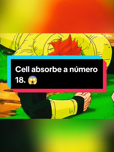 Dragón Ball Z: Cell Absorbe a Número 18