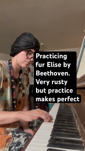 Practicing fur Elise by Beethoven. Very rusty but practice makes perfect