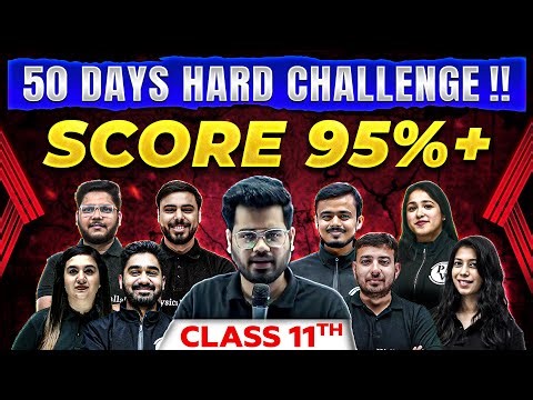 50 Days HARD Challenge 💪 | Roadmap To SCORE 95%+ in Class 11th ⚡