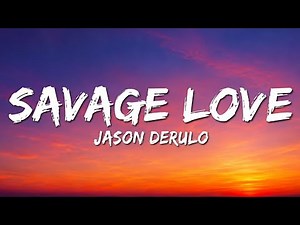 Jason Derulo - Savage Love (Lyrics + Vietsub) ft. Jawsh 685