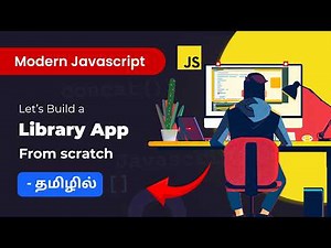 #23 - Building a Library App using Javascript OOP Concepts in Tamil | (தமிழில்)
