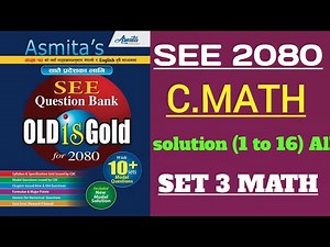 compulsory math model question solution asmita book Old is gold set10||SEE 2080 Exam||solve set3math