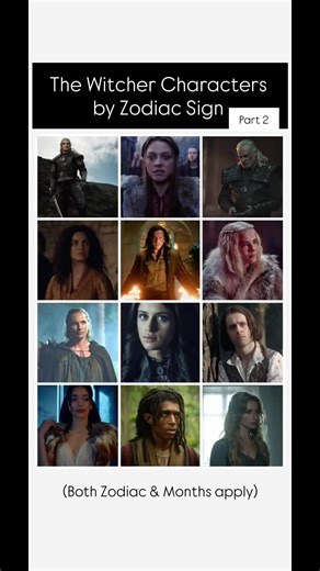 The Witcher Characters by Zodiac Sign 🗡️ (Part 2)