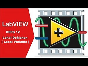 Labview Programlama Dersi-12: Lokal Değişken (Local Variable)