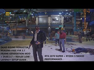 Dead Rising Remaster FREE FSR 3.1 Frame Gen Nukem9 Mod Setup + DLSS 3.7 + Reflex Windows RTX 2070S