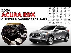 2024 ACURA RDX Cluster Display & Dashboard Warning Lights Guide