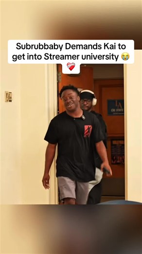 Subrubbaby Demands Kai to get into Streamer university 😭 ❤️‍🩹 #kaicenat #suburbbaby