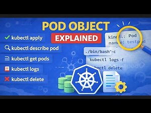 Kubernetes Pod Object Explained | Pod YAML & kubectl Commands (Hands-On)