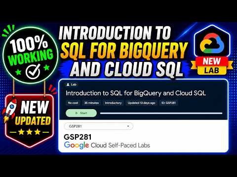 Introduction to SQL for BigQuery and Cloud SQL | GSP281