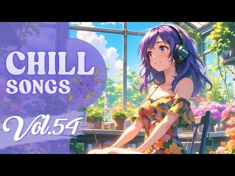Chill Songs Vol.54 | Calm Lo-fi, Smooth R&B & Gentle Grooves for Work, Relax & Rainy Days