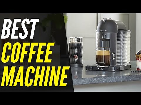 Best Coffee Machines 2021 | Drip, Espresso & Pod Coffee Makers
