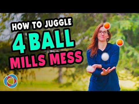 How to juggle 4 BALL MILLS MESS - Advanced Juggling Tutorial