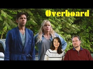OVERBOARD Official Trailer 2018 - Reaction and Review