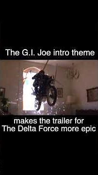 The G.I. Joe intro theme makes the trailer for The Delta Force more epic