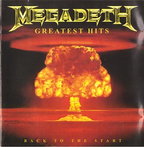 Megadeth - Greatest Hits: Back To The Start