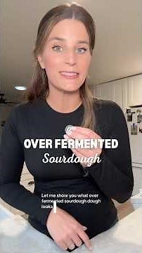 Signs Your Sourdough is Over Fermented…
