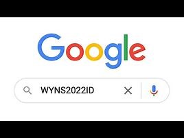 Never Google "WYNS2022ID"