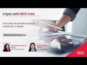 Insync with BDO India | Navigating the Insurance Landscape: Under IFRS 17 Regime