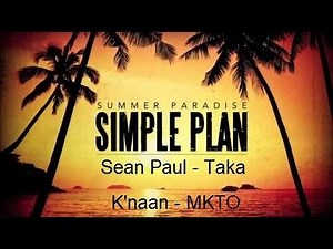Simple plan - Summer paradise (Feat Sean Paul, Taka, K'naan & MKTO) Subtitulado al español