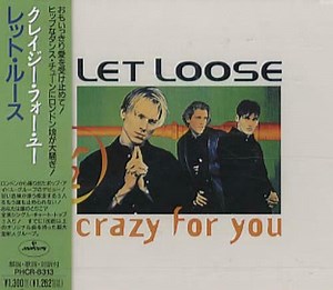 Let Loose - Crazy For You