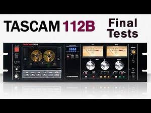 Tascam 112b Final Tests and Photos
