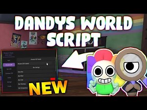 *NEW* Dandy's World Script (PASTEBIN 2025) (AUTO SKILLCHECK, MONSTER ESP , WALK SPEED, PICK UP ALL )