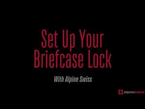 How to Set Up Your Briefcase Lock | With Alpine Swiss