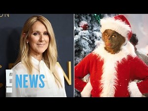 Céline Dion's Grinch Transformation Is the Ultimate Holiday Gift | E! News