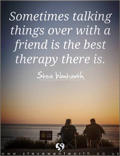 A problem shared, is a problem halved ~ Steve Wentworth