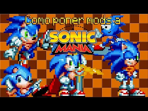 Tutorial: Como poner mods a Sonic Mania