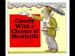 "Cloudy With a Chance of Meatballs" (1982) by Judi Barrett (Author), Ron Barrett (Illustrator)