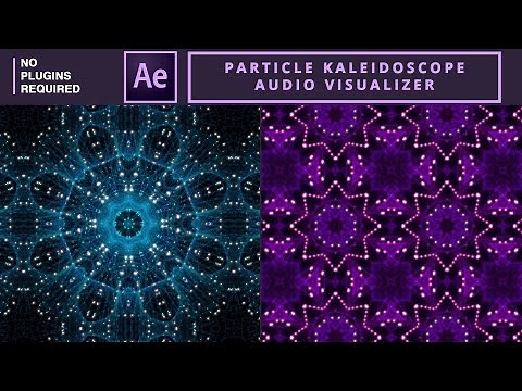 Particle Kaleidoscope Audio Visualizer in After Effects | No Plugins Required