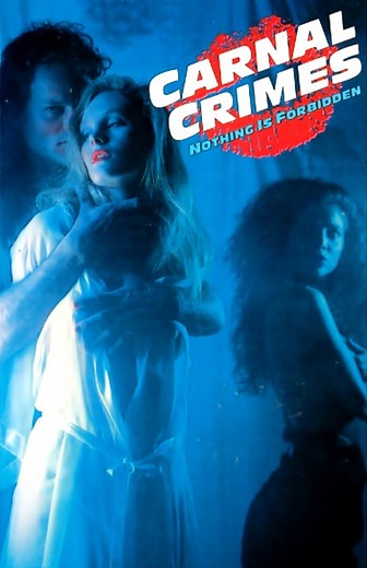 Carnal Crimes (Film, 1991) &mdash; CinéSérie