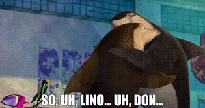 So, uh, Lino... Uh, Don...