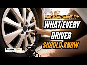Tire Maintenance 101: What Every Driver Should Know