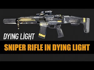 Sniper Rifle In Dying Light | Dying Light Mod Showcase