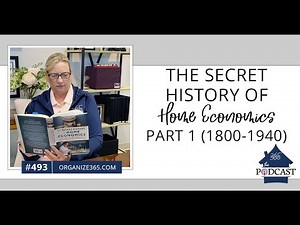 The Secret History of Home Economics Part 1 (1800-1940) - #493