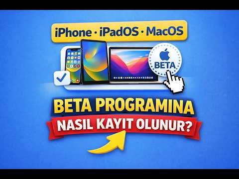 iPhone, iPad ve Mac’e Beta Güncelleme Nasıl Yüklenir? | Apple Beta Programı