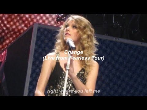 Taylor Swift - Change (Live from Fearless Tour) // Türkçe Çeviri