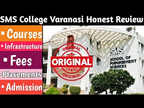 SMS COLLEGE VARANASI | School of Mangement Studies Varanasi Full Review, SMS Placement, Fees, Course