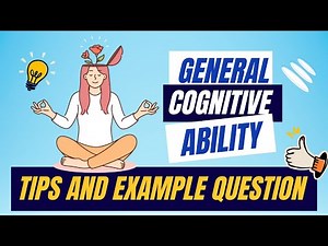 PREPARE FOR YOU GOOGLE INTERVIEW | General Cognitive Ability Tips and Example Question