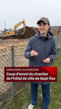 Construction begins on the Sept-Îles City Hall project | Video report