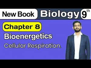 9th Class Biology Chapter 8 | Cellular Respiration | Class 9th New Book 2025