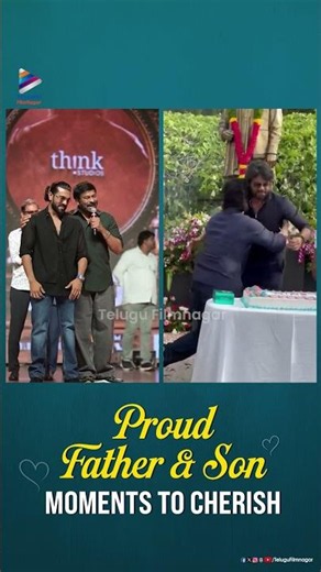 Proud Father-Son Moments In Tollywood | Ram Charan | Chiranjeevi | Akhil Akkineni | Nagarjuna | TFN