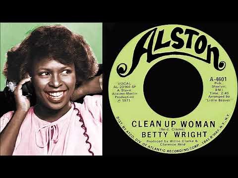 Betty Wright - Clean Up Woman