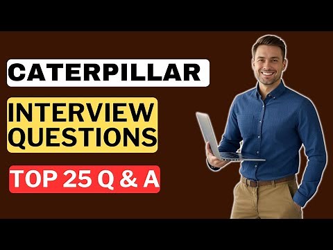 Caterpillar Interview Questions and Answers | How to Pass a Caterpillar Interview